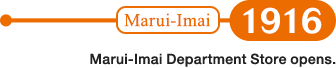 1916: Marui-Imai Department Store opens.