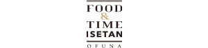 FOOD & TIME ISETAN OFUNA